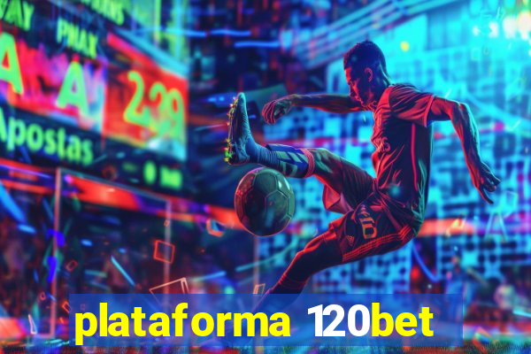 plataforma 120bet